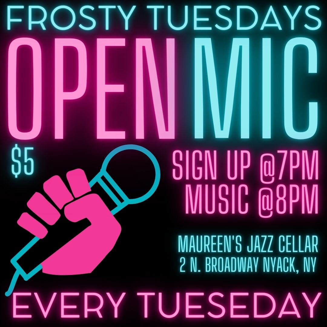 Frosty Tuesdays Ope Mic