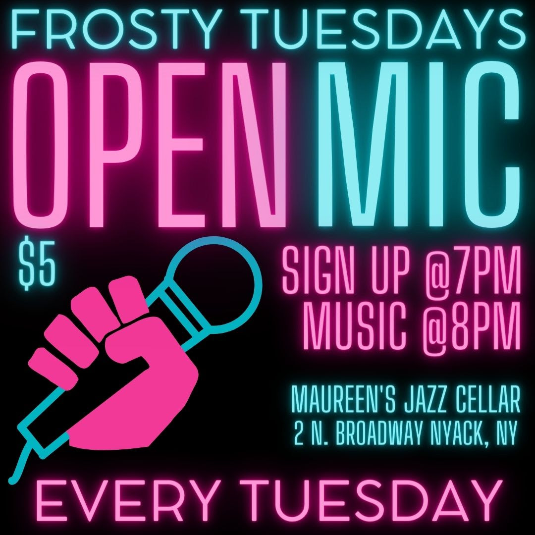 Frosty Tuesdays Open Mic Just $5